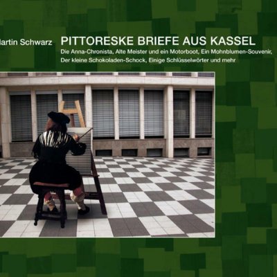 Pittoreske Briefe aus Kassel